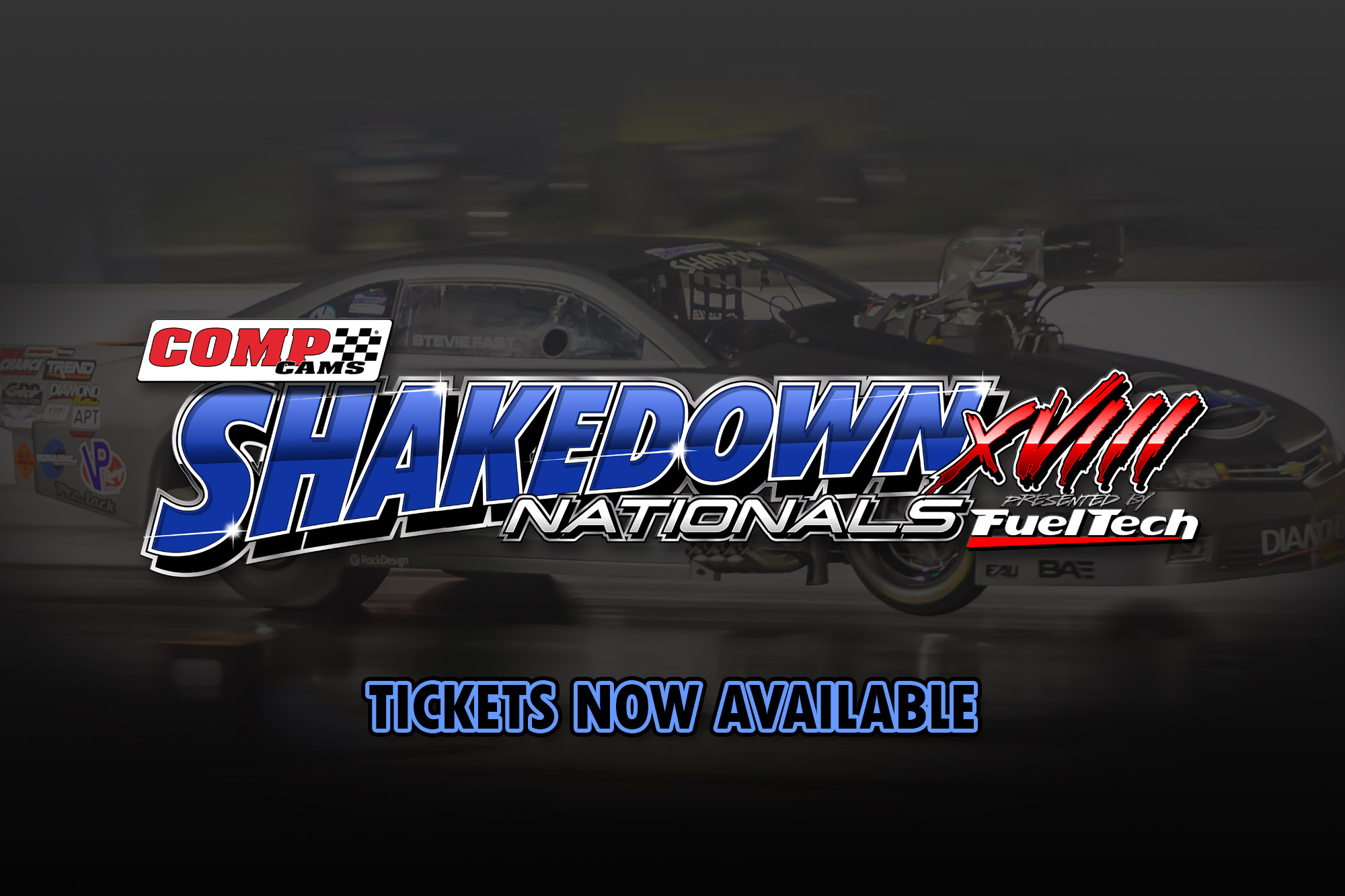 Pre-Entry is Now Available for COMP Cams Shakedown Nationals XVIII, presented by: FuelTech