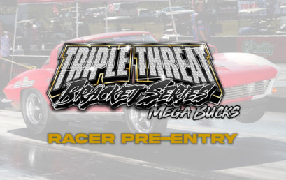 Pre-Entry for Triple Threat Bracket Series: Mega Bucks is Now Open!