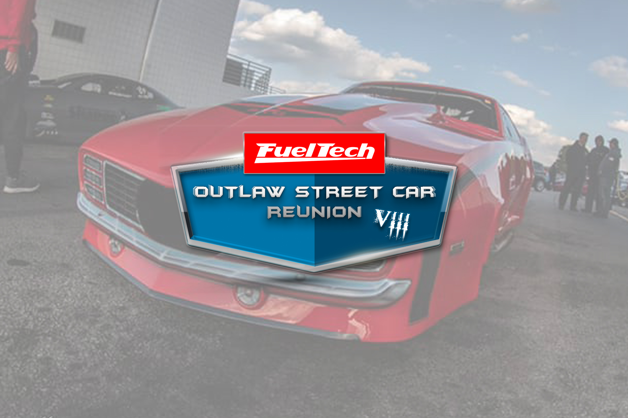 FuelTech Outlaw Street Car Reunion VIII Defies All Odds in 2021