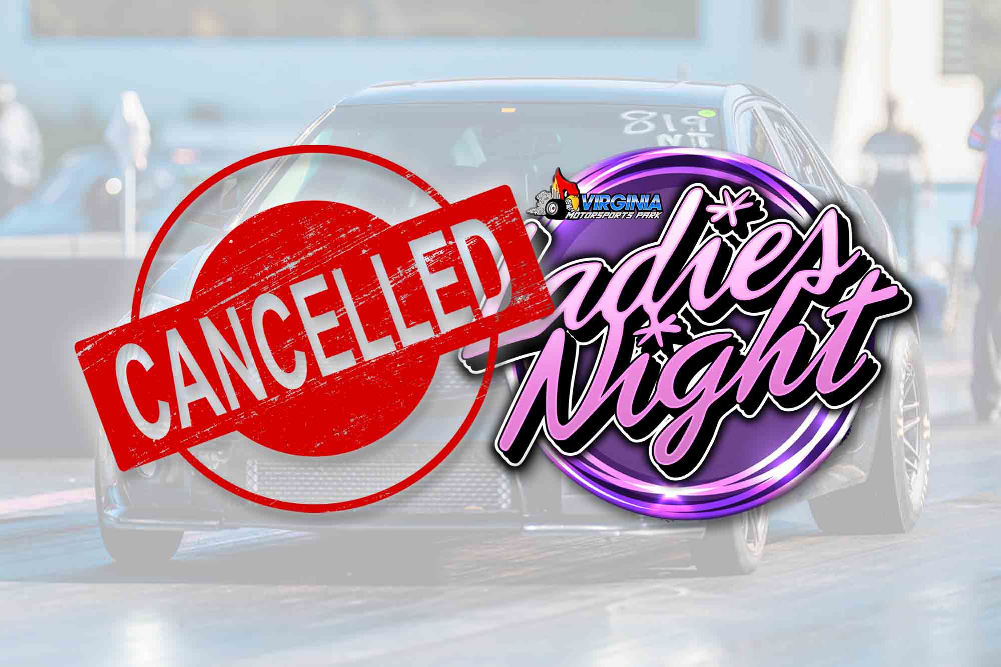 Ladies Night for May 7th Cancelled Due to Weather