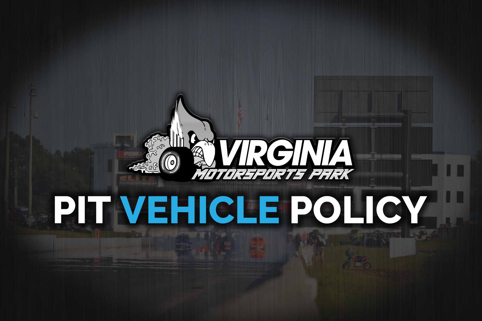 Pit Vehicle Policy Introduced for Virginia Motorsports Park Virginia