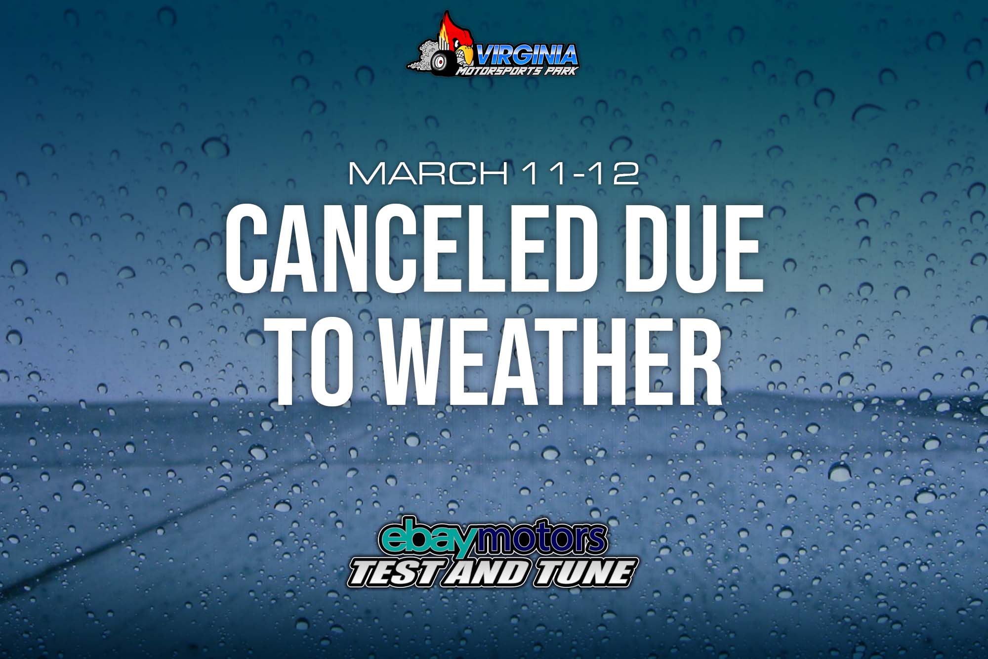 Canceled Due To Weather: Test & Tune (March 11-12)