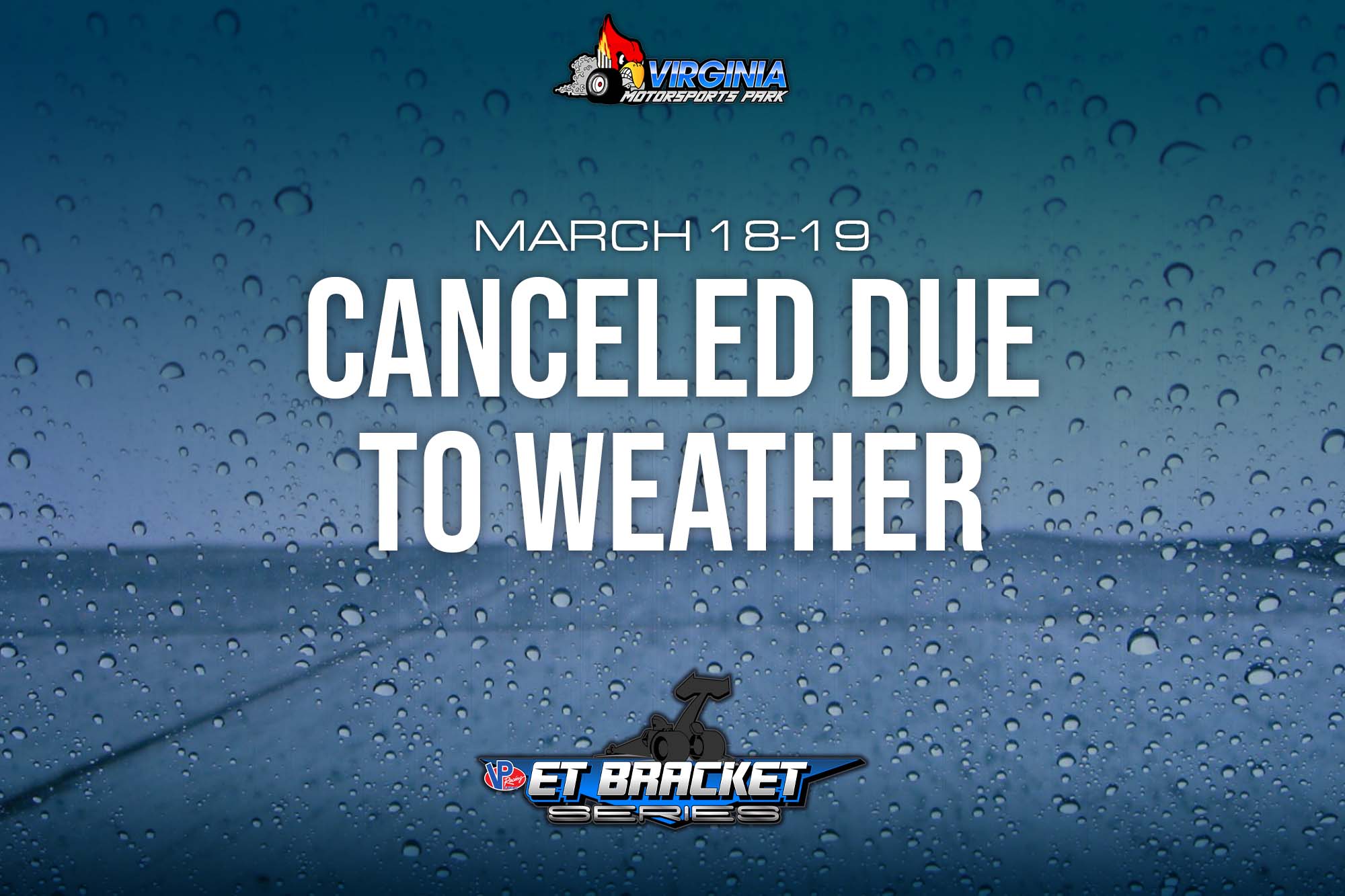 Canceled Due To Weather: VP ET Bracket Series (March 18-19)
